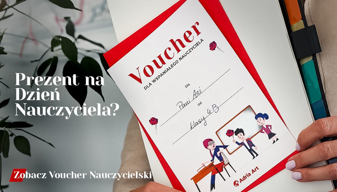 Prezent na Dzień Nauczyciela? Może Voucher Adria Art na bilety do teatru albo koncert?