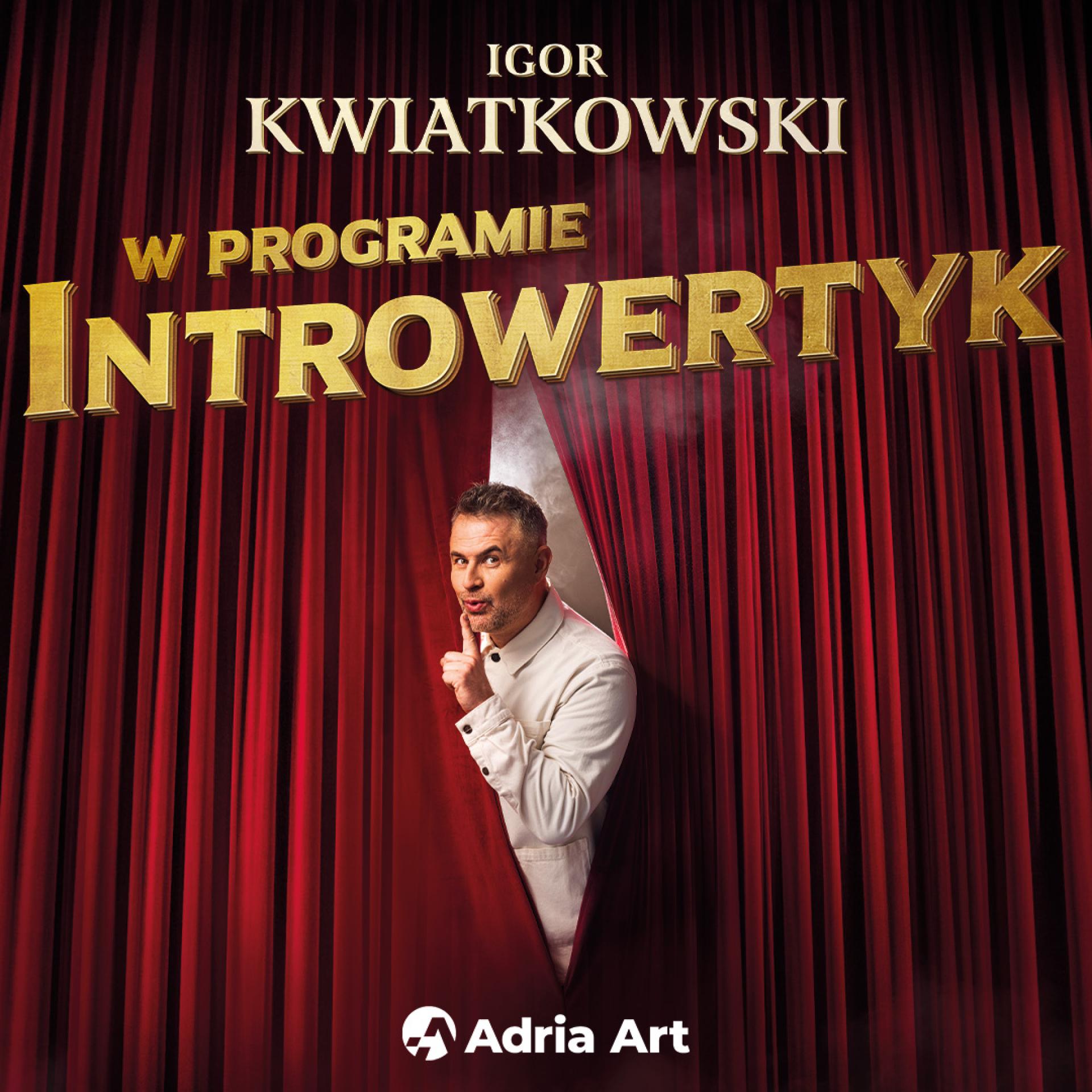 Igor Kwiatkowski – Introwertyk