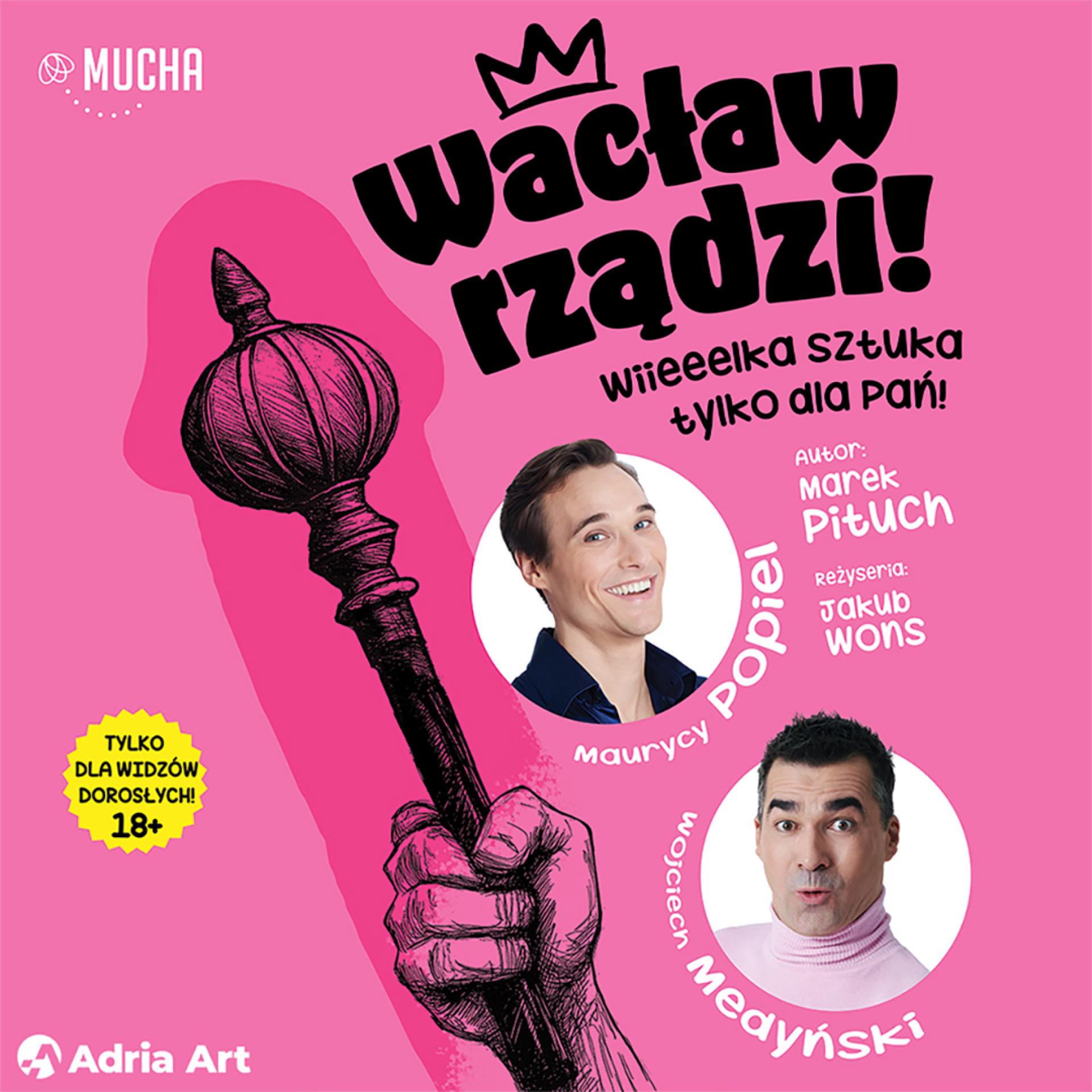 Wacław rządzi! Wielka sztuka tylko dla Pań