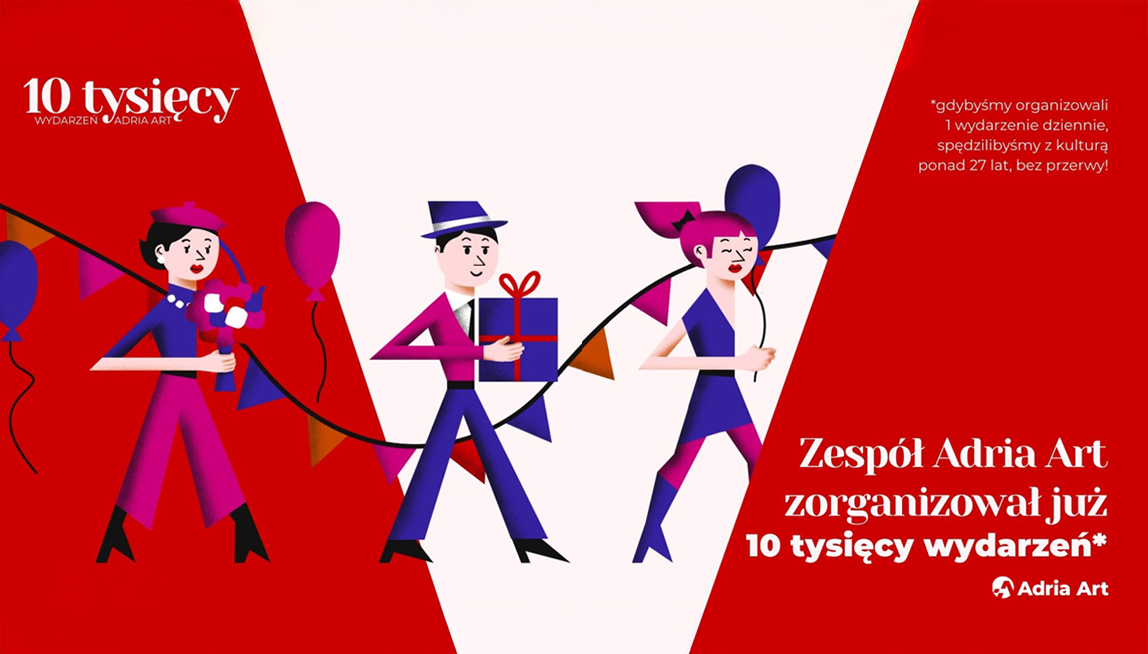 Adria Art świętuje 10 tysięcy zorganizowanych wydarzeń