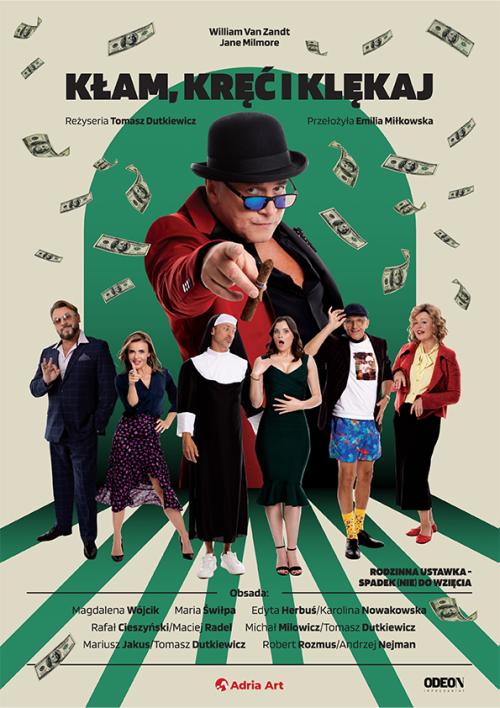 Kłam, kręć i klękaj