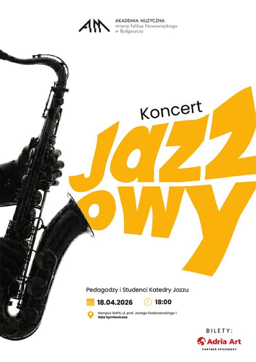 Koncert Jazzowy: Pedagodzy i studenci Katedry Jazzu