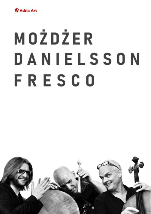 Trio Możdżer / Danielsson / Fresco