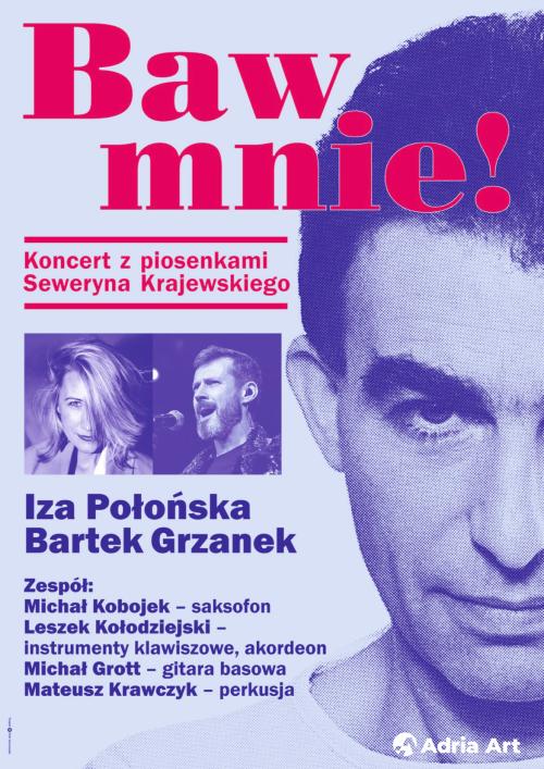 Baw mnie! Koncert z piosenkami Seweryna Krajewskiego