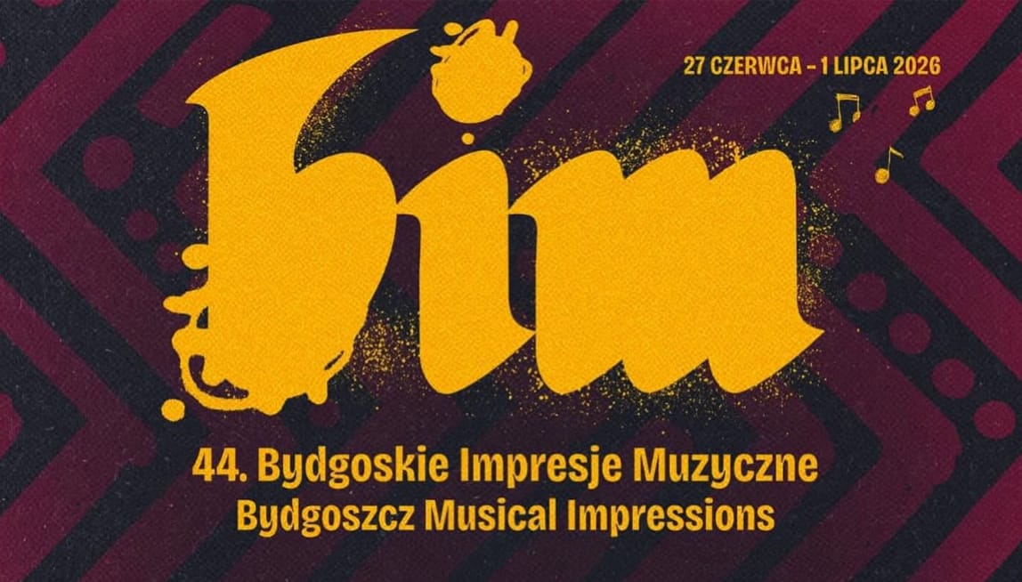 Przyjdź na 44. Bydgoskie Impresje Muzyczne