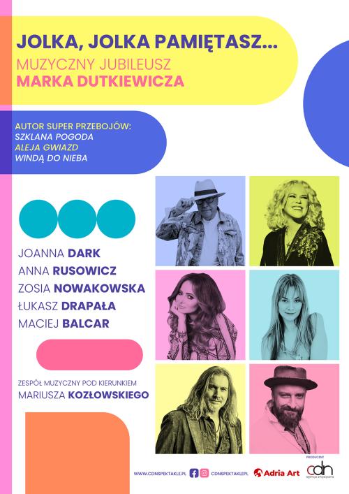 Okładka Jolka, Jolka pamiętasz… muzyczny jubileusz Marka Dutkiewicza