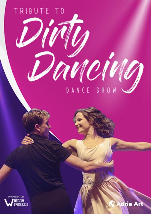 Tribute to Dirty Dancing - Dance Show